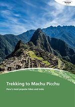 Trekking to Machu Picchu Peru's most popular hikes and treks.jpg